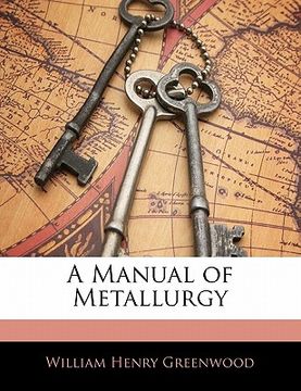 portada a manual of metallurgy