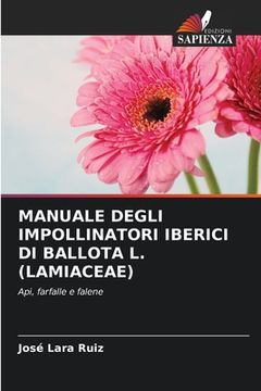 portada Manuale Degli Impollinatori Iberici Di Ballota L. (Lamiaceae) (in Italian)
