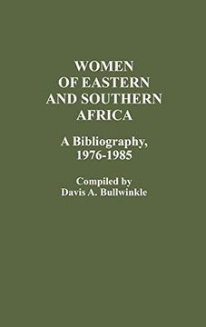 portada Women of Eastern and Southern Africa: A Bibliography, 1976-1985 (en Inglés)