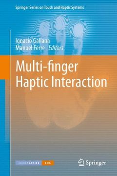 Comprar Multi-Finger Haptic Interaction (Springer Series on Touch and  Haptic Systems) (libro en Inglés) De - Buscalibre