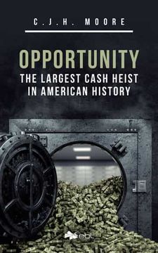 portada Opportunity: The Largest Cash Heist in American History (en Inglés)
