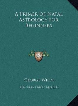 portada a primer of natal astrology for beginners (en Inglés)
