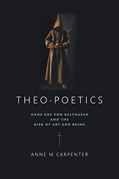 portada Theo-Poetics: Hans urs von Balthasar and the Risk of art and Being (in English)