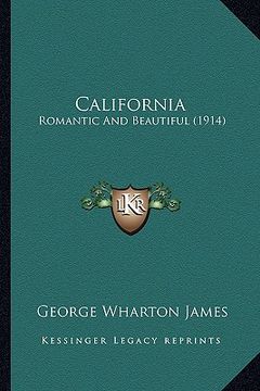 portada california: romantic and beautiful (1914) (en Inglés)