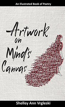portada Artwork on Mind's Canvas: An Illustrated Book of Poetry (en Inglés)
