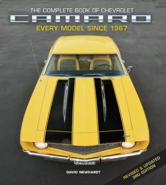 portada The Complete Book of Chevrolet Camaro, Revised and Updated 3rd Edition: Every Model Since 1967 (Complete Book Series) (en Inglés)