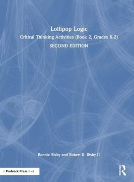 portada Lollipop Logic: Critical Thinking Activities (Book 2, Grades K-2) 