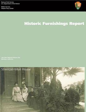portada Strentzel-Muir House Historic Structure Report (in English)
