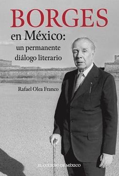 portada Borges en México. Un Permanente Diálogo Literario