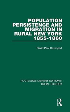 portada Population Persistence and Migration in Rural new York, 1855-1860 (Routledge Library Editions: Rural History) (in English)