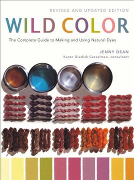 portada Wild Color, Revised and Updated Edition: The Complete Guide to Making and Using Natural Dyes 