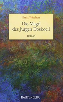 portada Die Magd des Jürgen Doskocil: Roman (Rautenberg - Erzählungen/Anthologien)