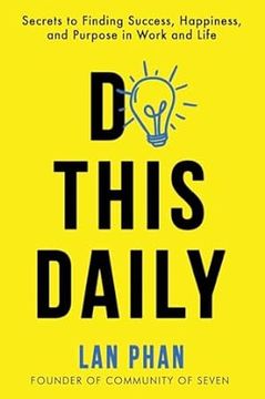 portada Do This Daily: Secrets to Finding Success, Happiness, and Purpose in Work and Life (in English)