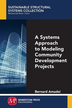 portada A Systems Approach to Modeling Community Development Projects (in English)