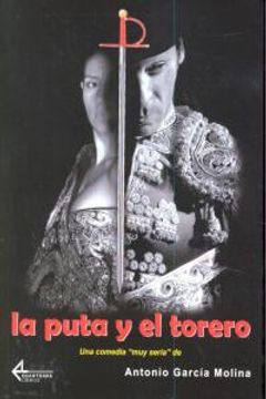 portada La puta y el torero: Una comedia "muy seria" (Burladero)
