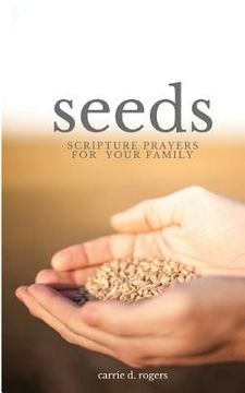 portada Seeds: Scripture Prayers for Your Family (en Inglés)