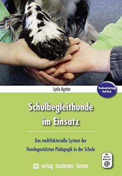 portada Schulbegleithunde im Einsatz: Das Multifaktorielle System der Hundegestützten Pädagogik in der Schule (en Alemán)