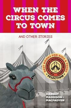 portada When the Circus Comes to Town and Other Stories (en Inglés)