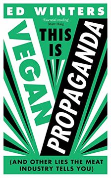 portada This is Vegan Propaganda: (And Other Lies the Meat Industry Tells You) 