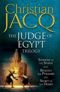 portada Judge of Egypt Trilogy Beneath the Pyramid; Secrets of the Desert; Shadow of the Sphinx (en Inglés)