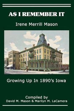 portada As I Remember It: Growing Up in 1890's Iowa (en Inglés)