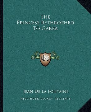portada the princess bethrothed to garba (en Inglés)