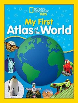 portada National Geographic Kids my First Atlas of the World: A Child's First Picture Atlas (en Inglés)
