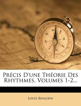 portada Précis D'une Théorie Des Rhythmes, Volumes 1-2... (en Francés)