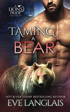 portada Taming a Bear: 11 (a Lion'S Pride) (en Inglés)