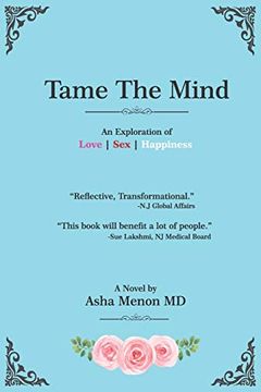 portada Tame the Mind: An Exploration of Love, Sex, Happiness (en Inglés)