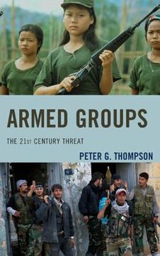 portada Armed Groups: The 21st Century Threat (en Inglés)