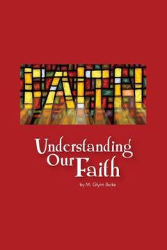 portada Understanding Our Faith (en Inglés)