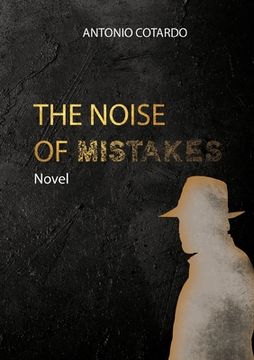 portada The Noise of Mistakes (en Inglés)