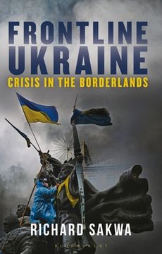 portada Frontline Ukraine: Crisis in the Borderlands 