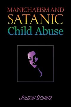 portada Manichaeism and Satanic Child Abuse (in English)