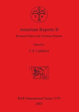 portada Amorium Reports ii: Research Papers and Technical Reports (Bar International Series) (en Inglés)
