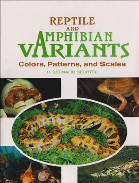 portada Reptile and Amphibian Variants: Colors, Patterns and Scales (en Inglés)