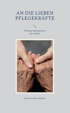 portada An die lieben Pflegekräfte: Wichtige Informationen der Familie (in German)