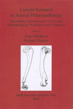 portada current research in animal palaeopathology: proceedings of the second icaz animal palaeopathology working group conference (en Inglés)