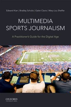 portada Multimedia Sports Journalism: A Practitioner's Guide for the Digital age (in English)