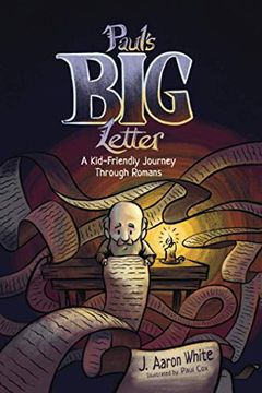 portada Paul'S big Letter: A Kid-Friendly Journey Through the Book of Romans (in English)