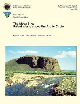 portada The Mesa Site: Paleoindians above the Arctic Circle (en Inglés)