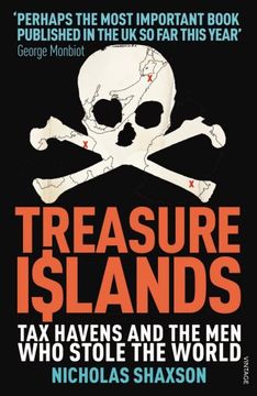 portada Treasure Islands: Dirty Money, Tax Havens and the Men Who Stole Your Cash (en Inglés)