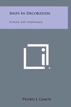 ships in decoration: school arts portfolios (en Inglés)