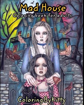 portada ColoringByKitty: Mad House: Coloring book for adults (en Inglés)