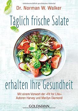 portada Täglich Frische Salate Erhalten Ihre Gesundheit: Mit Einem Vorwort der "Fit for Life"-Autoren Harvey und Marilyn Diamond (en Alemán)