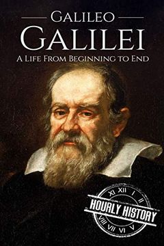 portada Galileo Galilei: A Life From Beginning to end (Scientist Biographies) (en Inglés)