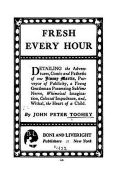 portada Fresh Every Hour, Detailing the Adventures, Comic and Pathetic of One Jimmy Martin (en Inglés)