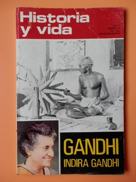 portada Historia Y Vida. Gandhi. Indira Gandhi. Año V. Número 47