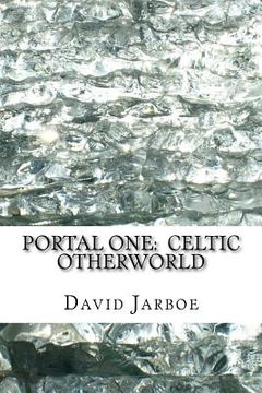 portada Portal One: Celtic Otherworld: Enter the Immortals / The Missing Element (en Inglés)